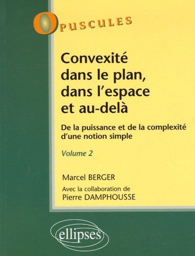 Emprunter Convexité dans le plan, dans l'espace et au-delà. De la puisssance et de la complexité d'une notion livre