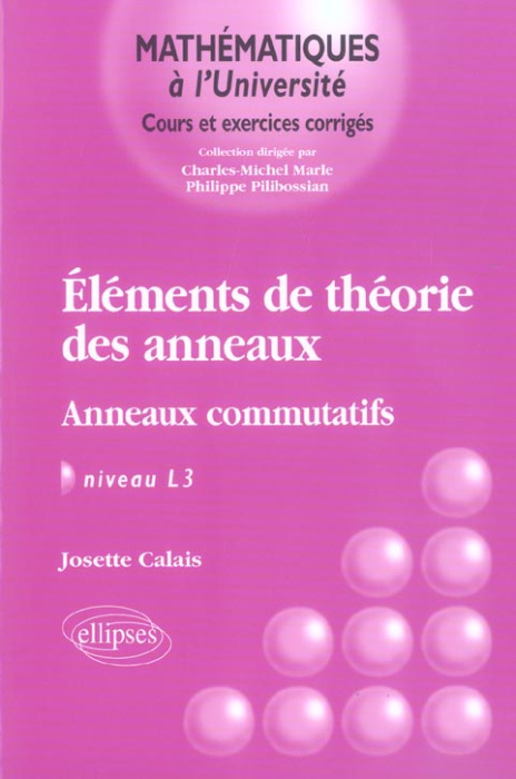 Emprunter Eléments de la théorie des anneaux. Anneaux commutatifs, Niveau L3 livre