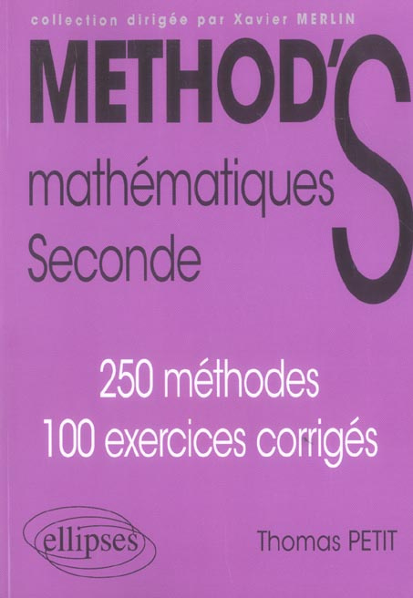 Emprunter Mathématiques Seconde. 250 méthodes, 100 exercices corrigés livre
