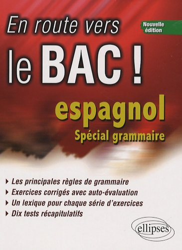 Emprunter En route vers le bac ! Espagnol. Spécial grammaire, Edition 2007 livre