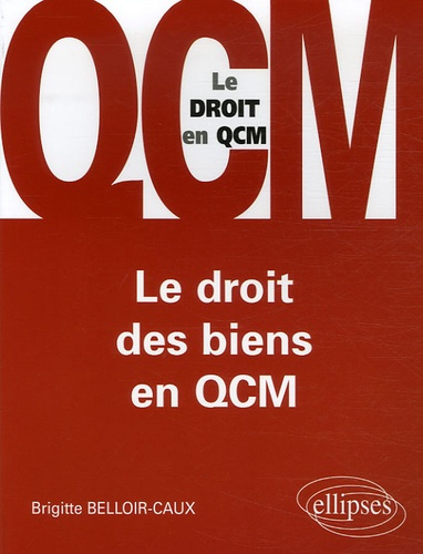 Emprunter Le droit des biens en QCM livre