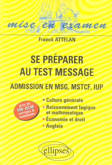 Emprunter Se préparer au Test Message. Admission en MSG, MSTCF, IUP livre