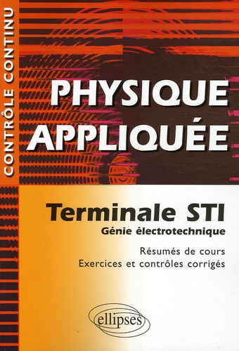 Emprunter Physique appliquée Tle STI Génie électrotechnique livre