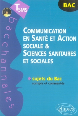 Emprunter Communication en Santé et Action sociale & Sciences sanitaires et sociales TSMS livre