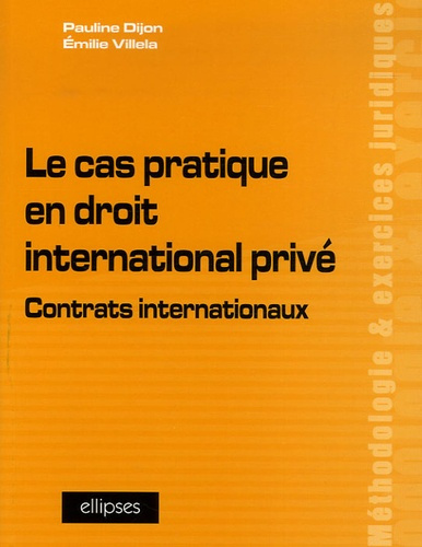 Emprunter Le cas pratique en droit international privé. Contrats internationaux livre