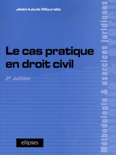 Emprunter Le cas pratique en droit civil. 3e édition livre