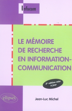 Emprunter Le mémoire de recherche en information-communication. 2e édition revue et augmentée livre