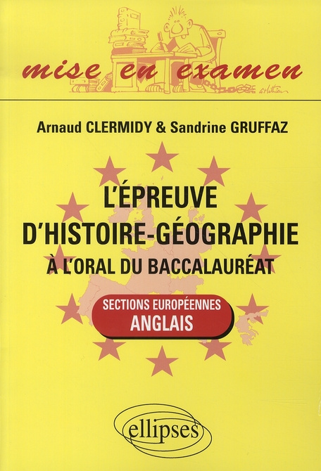 Emprunter L'épreuve d'histoire-géographie à l'oral du baccalauréat. Sections européennes anglais livre