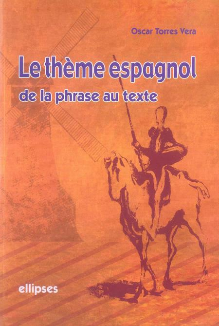 Emprunter Le thème espagnol : de la phrase au texte livre