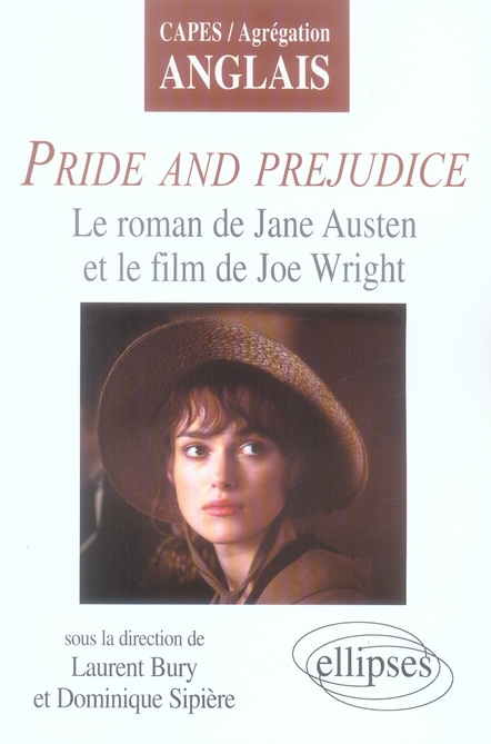 Emprunter Pride and Prejudice. Le roman de Jane Austen et le film de Joe Wright livre