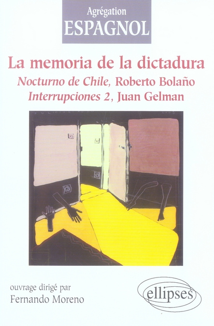 Emprunter La memoria de la dictadura. Nocturno de Chile, de Roberto Bolano, Interrupciones 2, de Juan Gelman, livre
