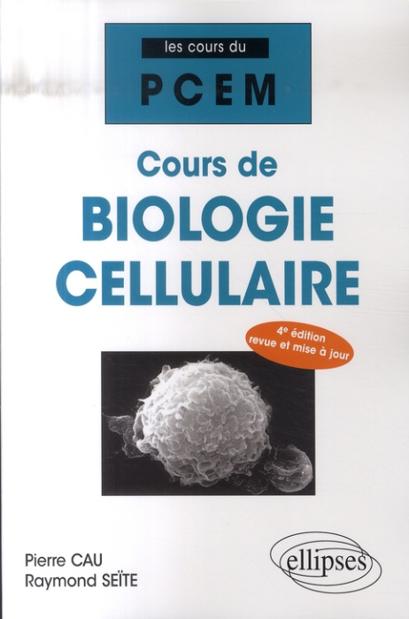Emprunter Cours de Biologie cellulaire. 4e édition revue et corrigée livre