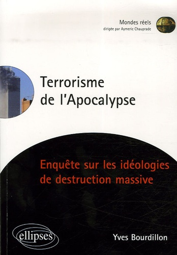 Emprunter Le terrorisme de l'Apocalypse. Enquête sur les idéologies de destruction massive livre
