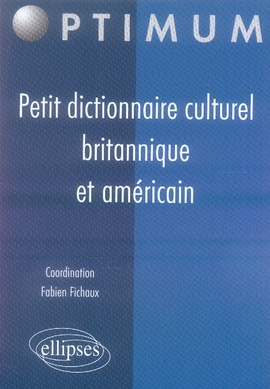 Emprunter PETIT DICTIONNAIRE CULTUREL BRITANNIQUE ET AMERICAIN livre