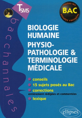 Emprunter BIOLOGIE HUMAINE - PHYSIOPATHOLOGIE ET TERMINOLOGIE MEDICALE - TERMINALE SMS livre