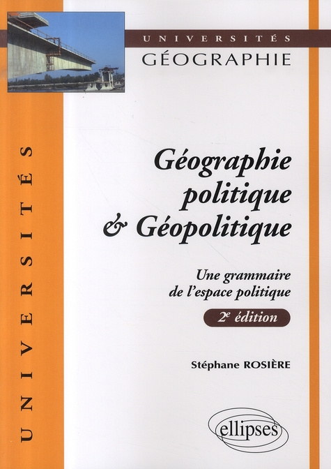 Emprunter Géographie politique & Géopolitique. Une grammaire de l'espace politique, 2e édition livre