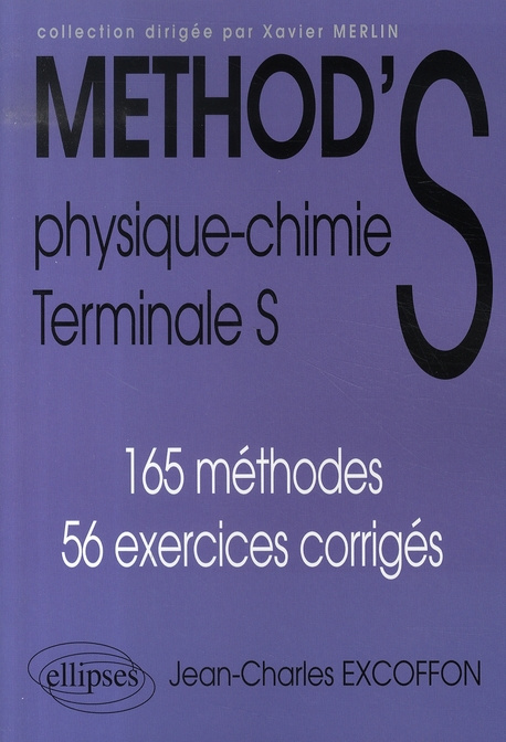 Emprunter Method's Physique-Chimie Tle S. 165 méthodes 56 exercices corrigés livre