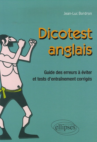 Emprunter Dicotest anglais. Guide des erreurs à éviter et tests d'entraînement corrigés livre