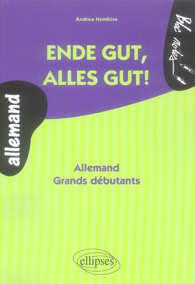 Emprunter Ende gut, alles gut ! Allemand Grands débutants livre