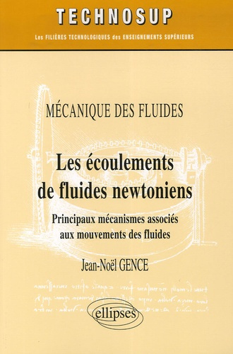 Emprunter Les écoulements de fluides newtoniens. Principaux mécanismes associés aux mouvements des fluides livre