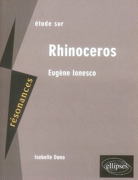 Emprunter Etude sur Eugène Ionesco. Rhinocéros livre