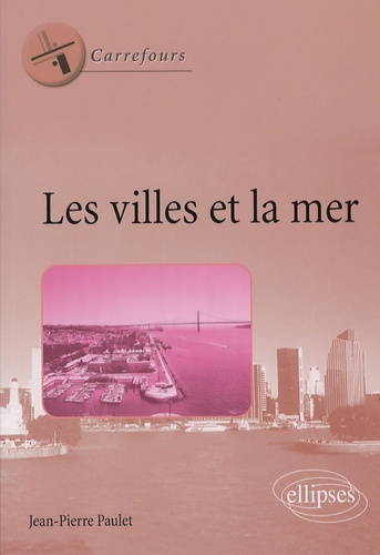 Emprunter Les villes et la mer livre