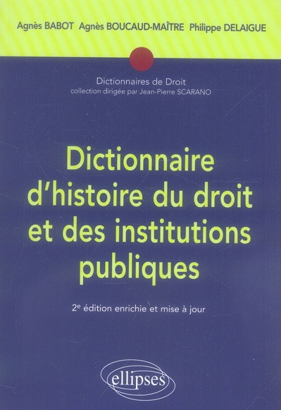 Emprunter Dictionnaire d'histoire du droit et des institutions publiques. (476-1875), 2e édition revue et augm livre