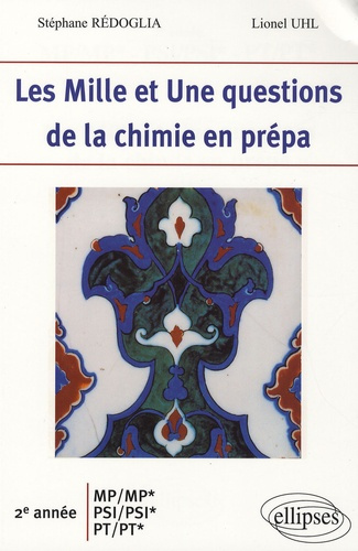 Emprunter Les Mille et Une questions de la chimie en prépa, 2ème année MP, PSI, PT livre
