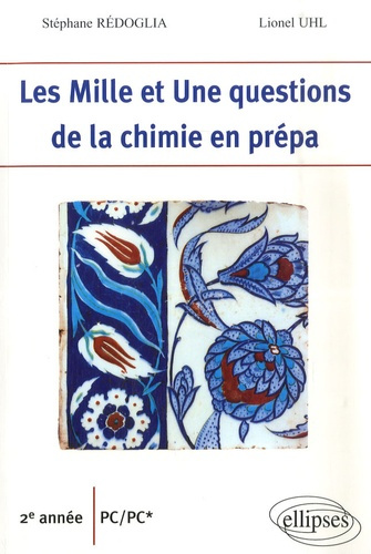 Emprunter Les Mille et Une question de la chimie en prépa livre