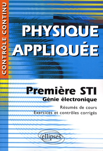 Emprunter Physique appliquée 1e STI Génie électronique livre