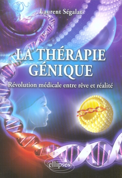 Emprunter La thérapie génique. Révolution médicale entre rêve et réalité livre