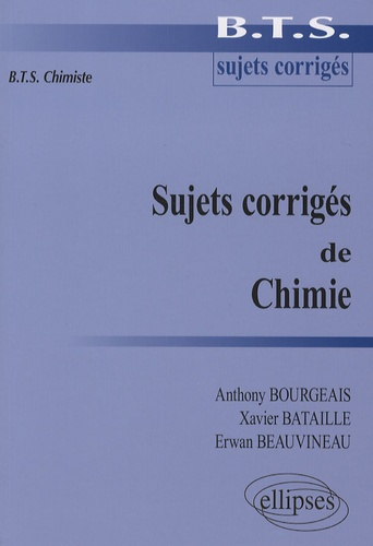 Emprunter Sujets corrigés de Chimie . BTS Chimiste livre