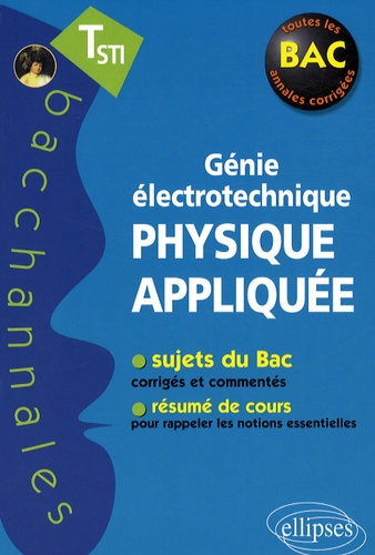 Emprunter Physique appliquée Tle STI Génie électrotechnique livre