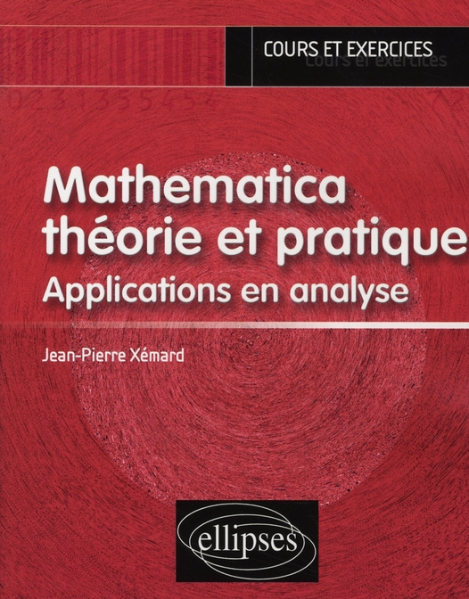 Emprunter Mathematica théorie et pratique. Applications en analyse livre