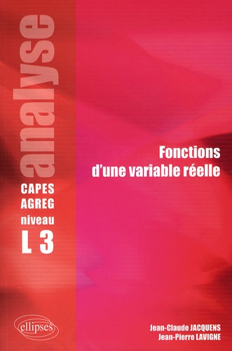 Emprunter Fonctions d'une variable réelle. Analyse CAPES/Agreg niveau L3 livre
