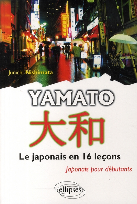 Emprunter Yamato. Le japonais en 16 leçons - Japonais pour débutants livre