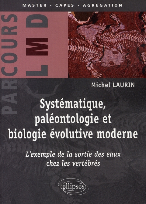 Emprunter Systématique, paléontologie et biologie évolutive moderne. L'exemple de la sortie des eaux chez les livre
