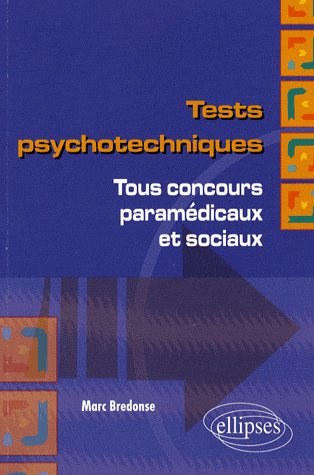 Emprunter Tests psychotechniques. Tous concours paramédicaux et sociaux livre