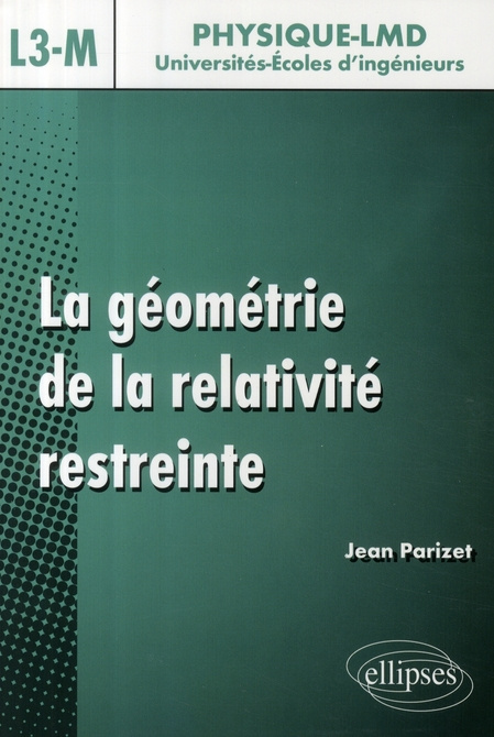 Emprunter La géométrie de la relativité restreinte. Niveau L3-M livre