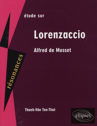 Emprunter Etude sur Lorenzaccio. Alfred de Musset livre