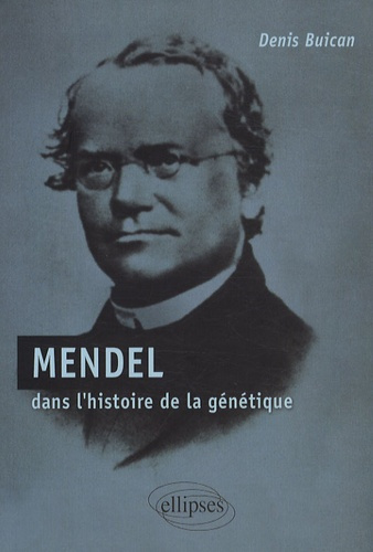 Emprunter Mendel. Dans l'histoire de la génétique livre