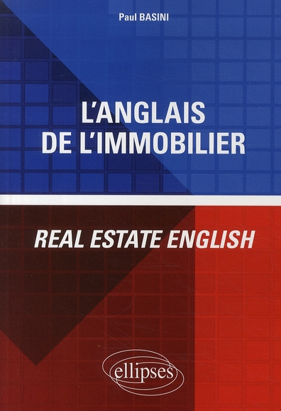 Emprunter L'anglais de l'immobilier. Real estate english livre