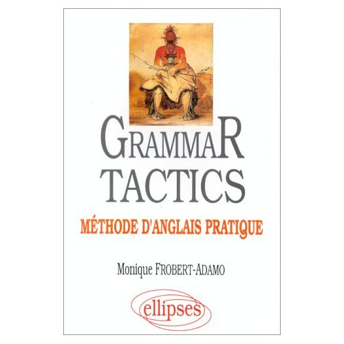 Emprunter GAMMAR TACTICS. Méthode d'anglais pratique livre