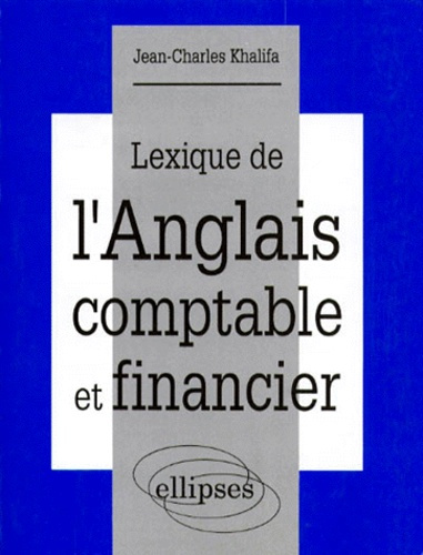 Emprunter Lexique de l'anglais comptable et financier livre
