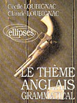 Emprunter Le thème anglais grammatical livre