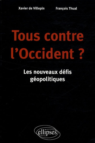 Emprunter Tous contre l'Occident ? Les nouveaux défis géopolitiques livre