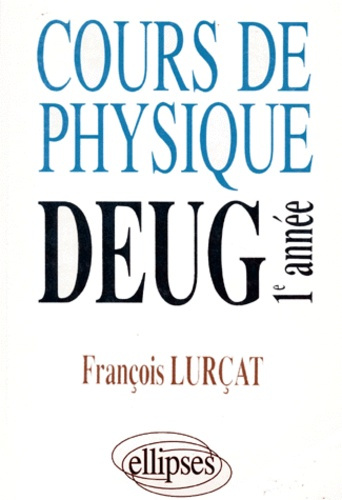 Emprunter Cours de physique, DEUG 1ère année livre