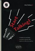Emprunter Start talking ! Osez enfin parler anglais ! livre