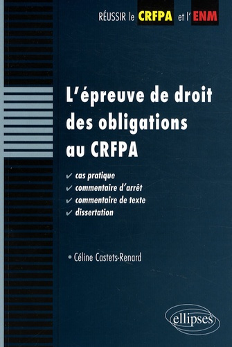 Emprunter L'épreuve de droit des obligations au CRFPA. Cas pratique, commentaire d'arrêt, commentaire de texte livre