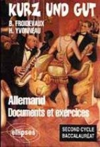 Emprunter Kurz und gut. Allemand, documents et exercices, second cycle-baccalauréat livre